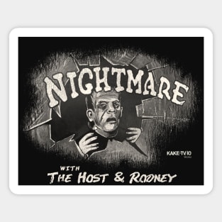 Nightmare with The Host and Rodney Magnet